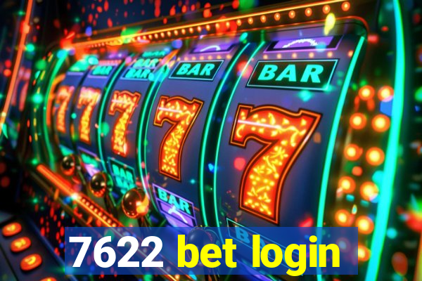 7622 bet login